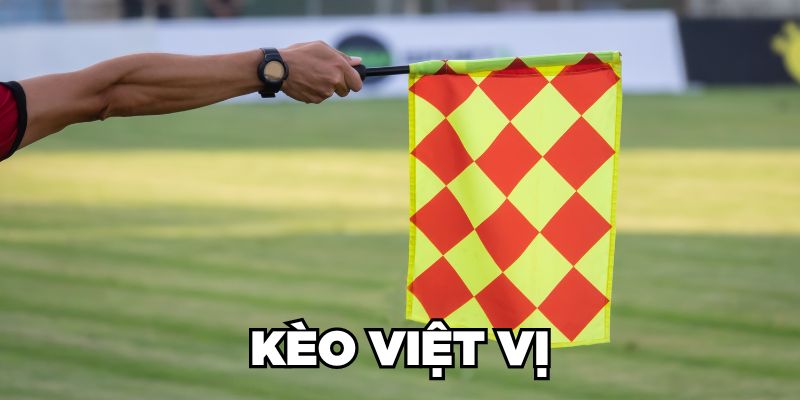 Kèo việt vị 12Bet